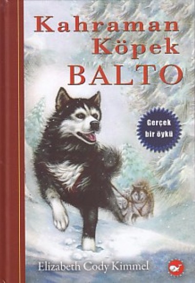 Kahraman Köpek Balto (Ciltli)