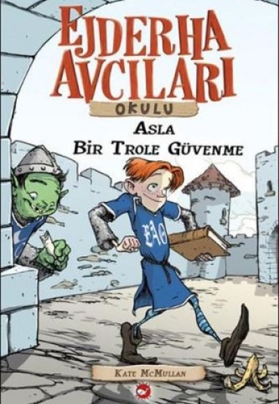 Ejderha Avcıları Okulu 18 Asla Bir Trole Güvenme