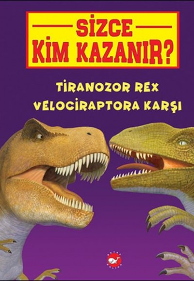 Sizce Kim Kazanır? - Tiranozor Rex Velociraptora Karşı