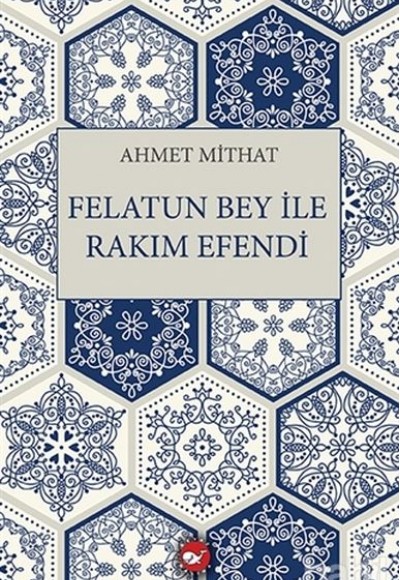 Felatun Bey ile Rakım Efendi