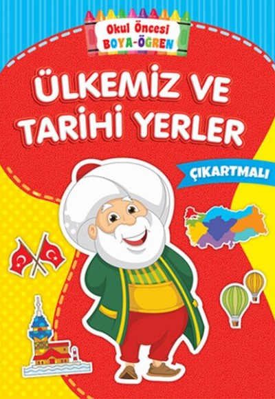 Okul Öncesi Boya-Öğren - Ülkemiz ve Tarihi Yerler - Çıkartmalı