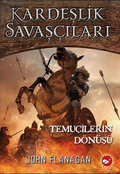 Kardeşlik Savaşçıları 8 - Temuçilerin Dönüşü