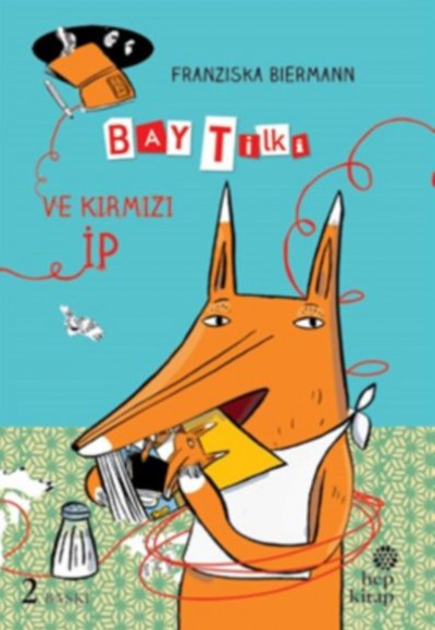 Bay Tilki ve Kırmızı İp (Ciltli)