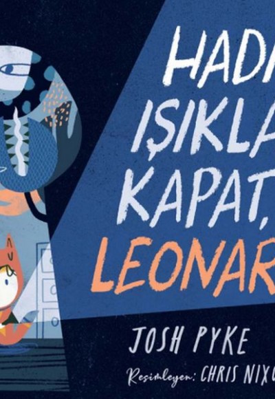 Hadi Işıkları Kapat, Leonard