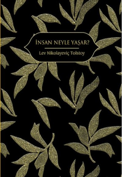 İnsan Neyle Yaşar?