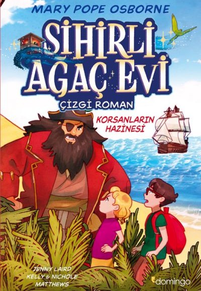 Sihirli Ağaç Evi -Çizgi Roman- 4: Korsanların Hazinesi