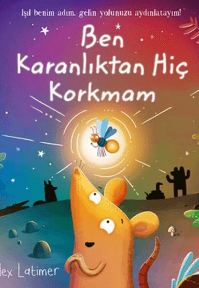 Ben Karanlıktan Hiç Korkmam