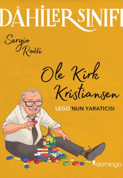 Dâhiler Sınıfı – Ole Kirk Kristiansen: LEGO’nun Yaratıcısı