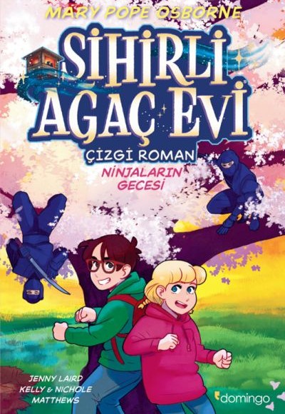 Sihirli Ağaç Evi -Çizgi Roman- 5: Ninjaların Gecesi