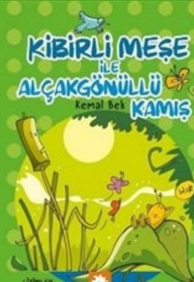 Kibirli Meşe ile Alçakgönüllü Kamış