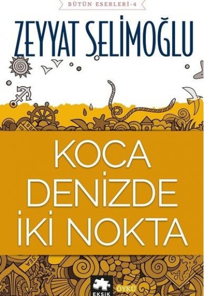 Koca Denizde İki Nokta