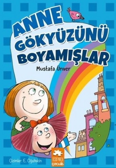 Anne Gökyüzünü Boyamışlar