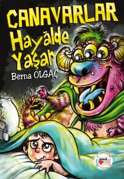 Canavarlar Hayalde Yaşar