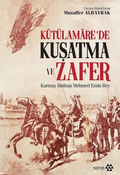 Kutülamare’de Kuşatma ve Zafer