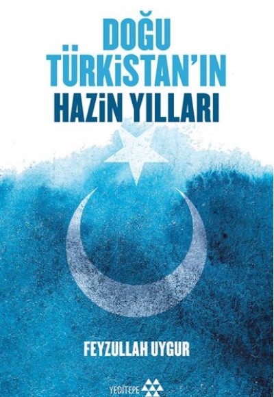 Doğu Türkistan'ın Hazin Yılları