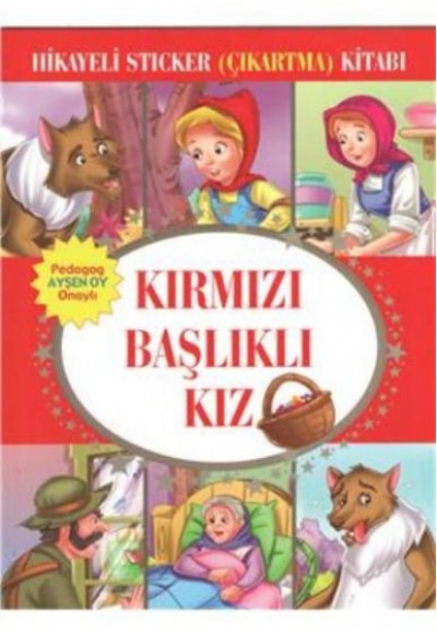 Kırmızı Başlıklı Kız Hikayeli Sticker Çıkartma Kitabı