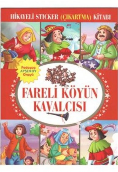 Fareli Köyün Kavalcısı Hikayeli Sticker Çıkartma Kitabı