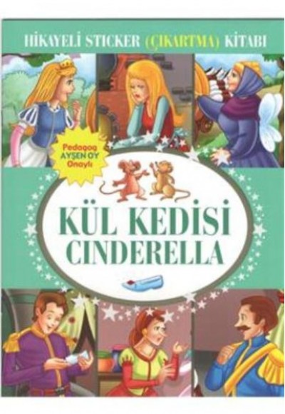 Kül Kedisi Cinderella Hikayeli Sticker Çıkartma Kitabı