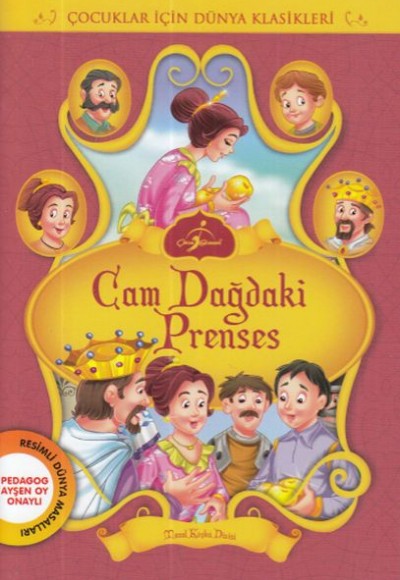 Cam Dağdaki Prenses - Çocuklar İçin Dünya Klasikleri