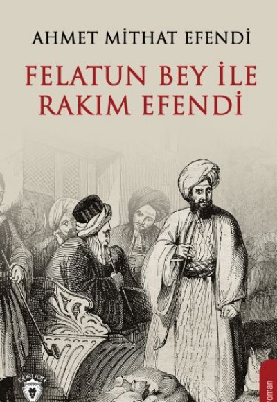 Felatun Bey ve Rakım Efendi