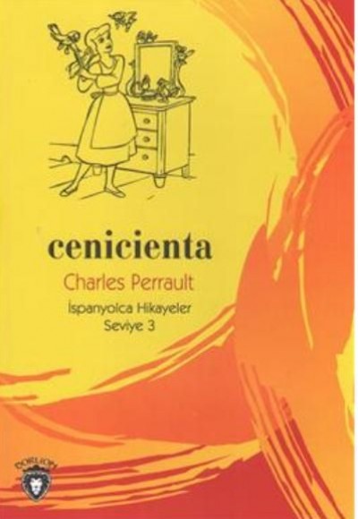 Cenicienta İspanyolca Hikayeler Seviye 3