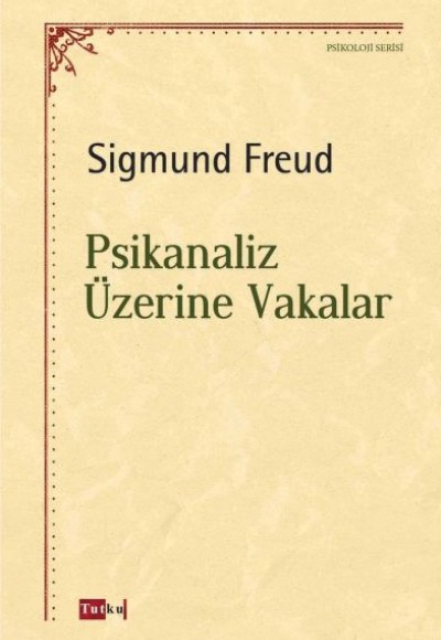 Psikanaliz Üzerine Vakalar