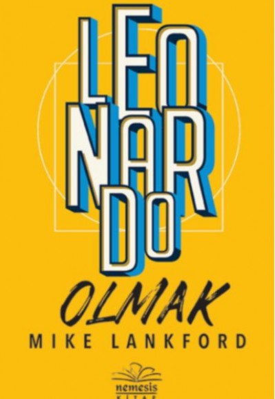 Leonardo Olmak (Ciltli)