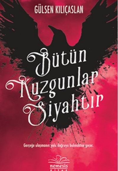 Bütün Kuzgunlar Siyahtır