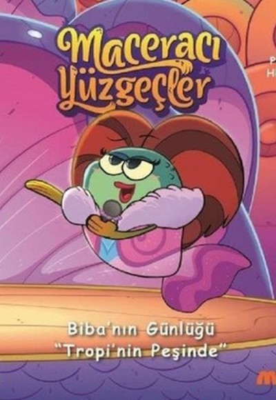 Maceracı Yüzgeçler-Biba'nın Günlüğü Tropi'nin Peşinde