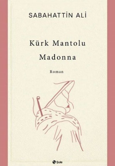 Kürk Mantolu Madonna