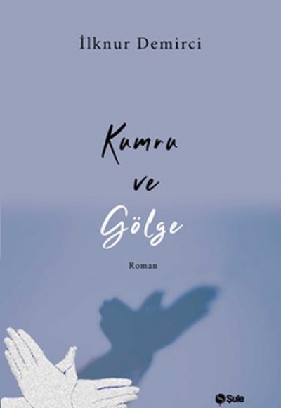 Kumru ve Gölge