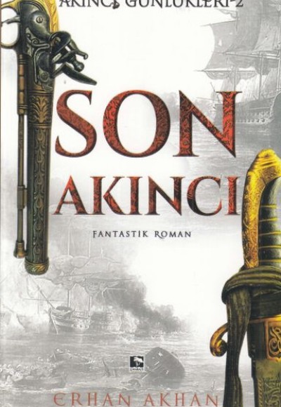 Akıncı Günlükleri 2 -Son Akıncı