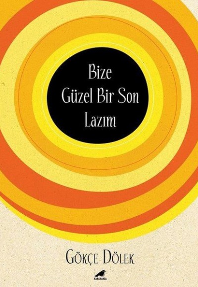 Bize Güzel Bir Son Lazım