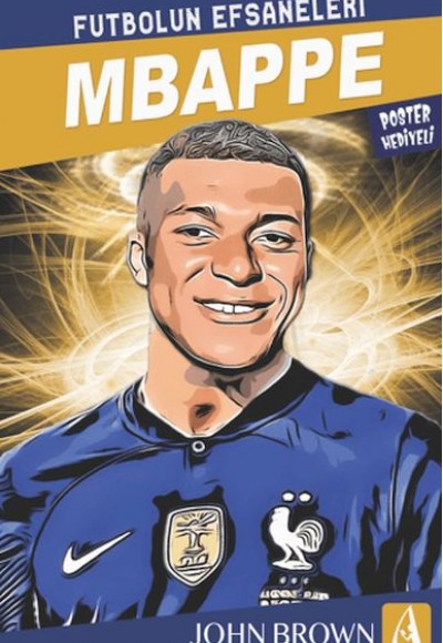 Mbappe Futbolun Efsaneleri