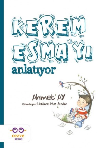 Kerem Esma’yı Anlatıyor