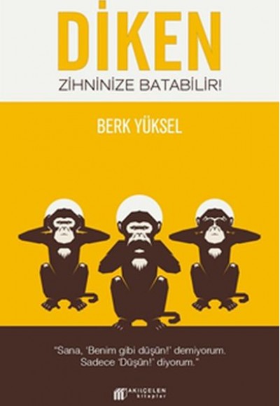 Diken Zihninize Batabilir