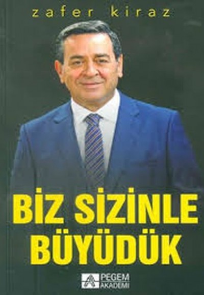 Biz Sizinle Büyüdük