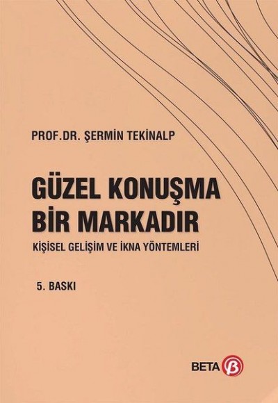 Güzel Konuşma Bir Markadır - Kişisel Gelişim ve İkna Yöntemleri