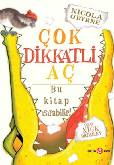 Çok Dikkatli Aç - Bu Kitap Isırabilir!