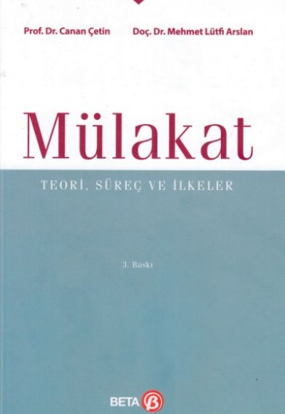 Mülakat - Teori, Süreç ve İlkeler