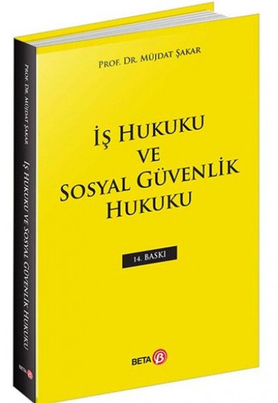 İş Hukuku ve Sosyal Güvenlik Hukuku