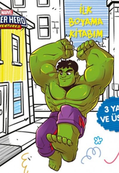 İlk Boyama Kitabım Hulk - Marvel Super Hero Adventures