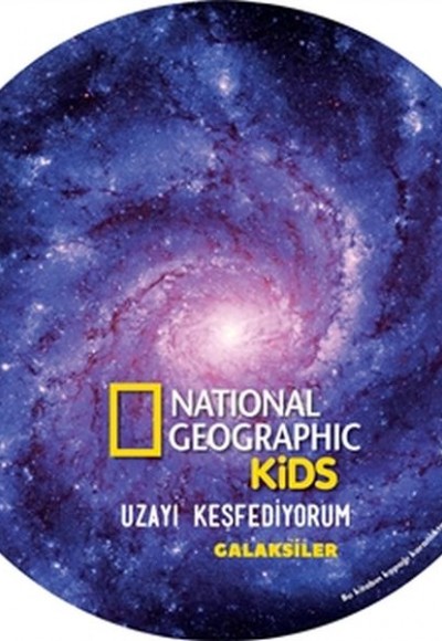 Galaksiler - Uzayı Keşfediyorum - National Geographic Kids