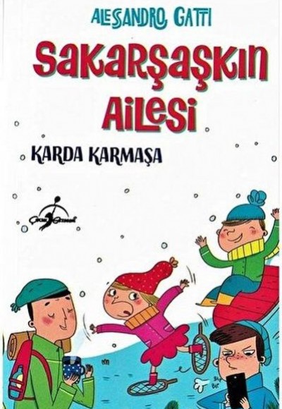 Karda Karmaşa - Sakarşaşkın Ailesi