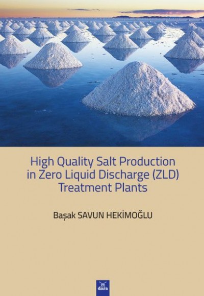 High Quality Salt Production in Zero Liquid Discharge (ZLD) Treatment Planst