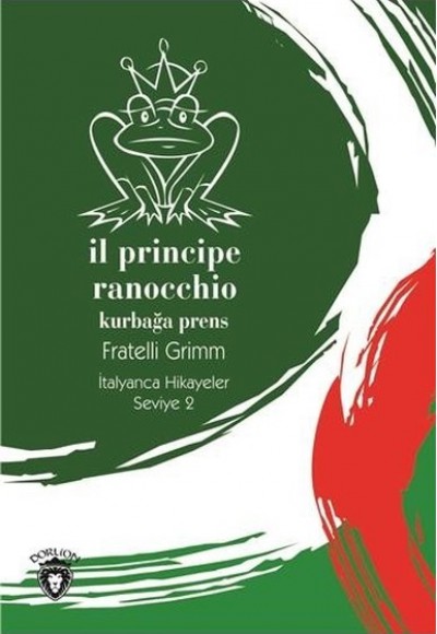 Il Principe Ranocchio-Seviye 2-İtalyanca Hikayeler