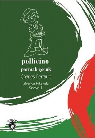 Pollicino-Seviye 1-Parmak Çocuk-İtalyanca Hikayeler