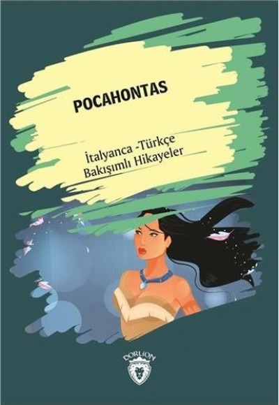 Pocahontas-İtalyanca Türkçe Bakışımlı Hikayeler