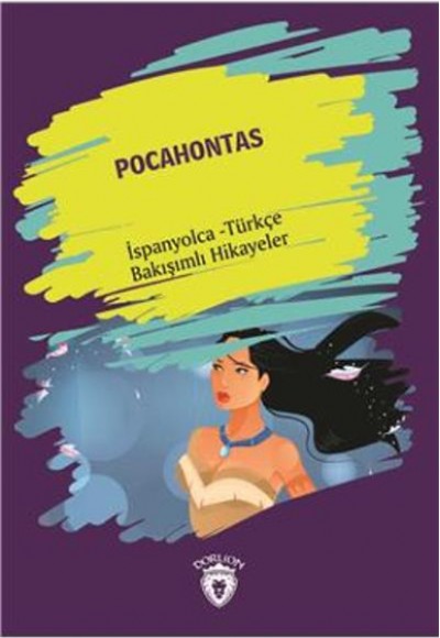 Pocahontas İspanyolca Türkçe Bakışımlı Hikayeler