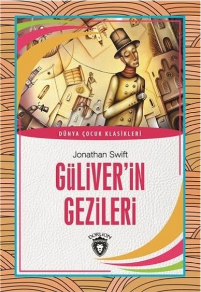 Güliver´in Gezileri Dünya Çocuk Klasikleri (7-12 Yaş)